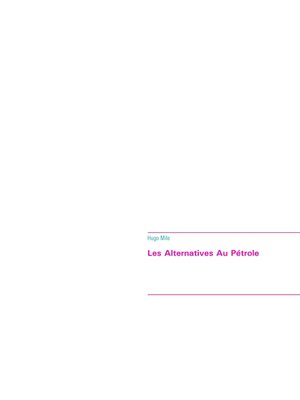 cover image of Les Alternatives Au Pétrole